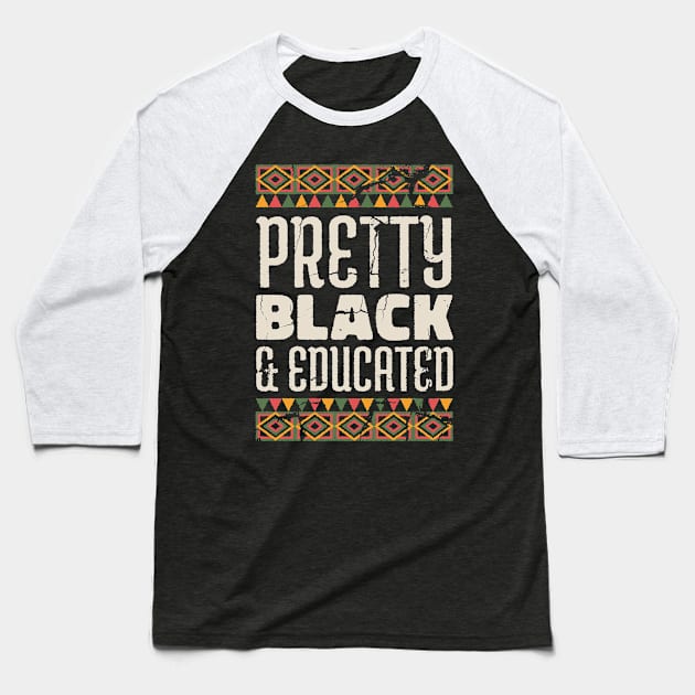 pretty black and educated Baseball T-Shirt by DopamIneArt